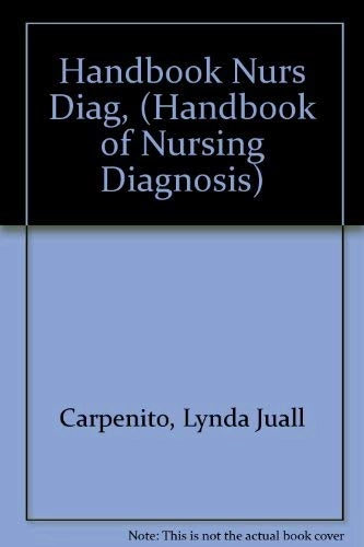 Handbook of nursing diagnosis; Lynda Juall Carpenito; 1991