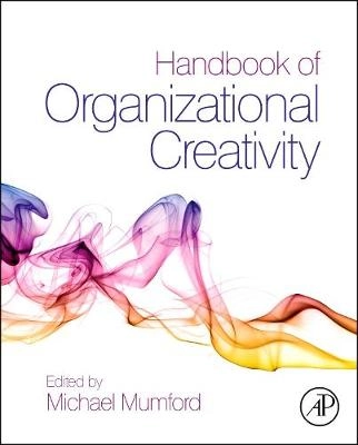 Handbook of Organizational Creativity; Michael D Mumford; 2011