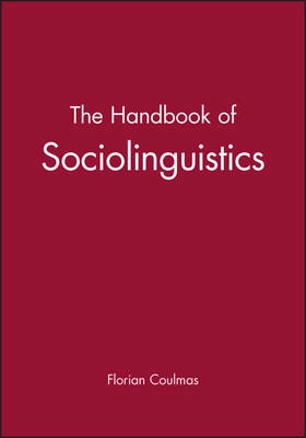 Handbook of sociolinguistics; Florian Coulmas; 1998