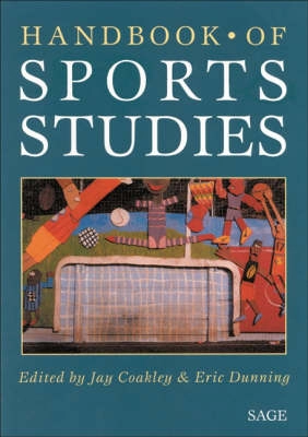 Handbook of sports studies; Eric Dunning, Jay J. Coakley; 2000