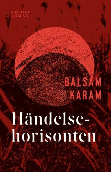 Händelsehorisonten; Balsam Karam; 2021