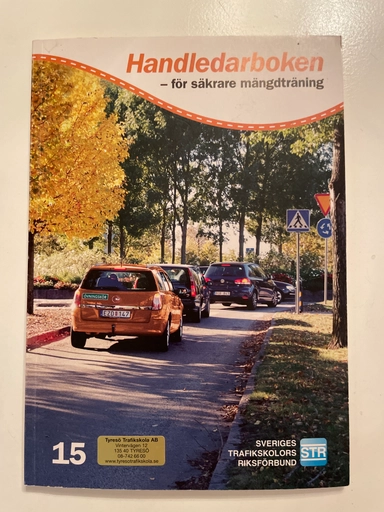 Handledarboken - För säkrare mängdträning; Sveriges Trafikskolors Riksförbund; 2013