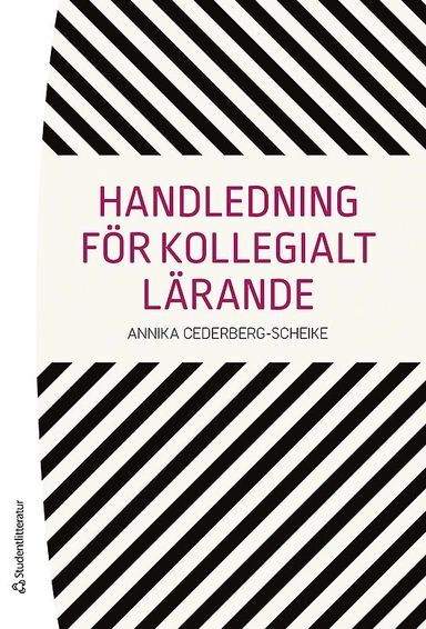 Handledning för kollegialt lärande; Annika Cederberg-Scheike; 2016