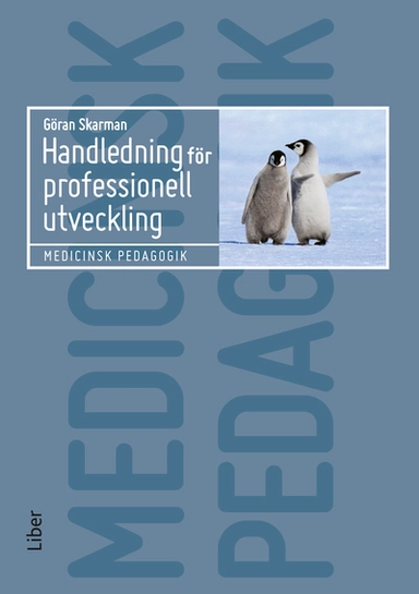 Handledning för professionell utveckling; Göran Skarman; 2011