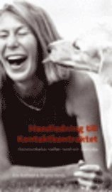 Handledning till kontaktkontraktet - kommunikation mellan hund och människa; Eva Bodfäldt, Eva Herdy; 2005