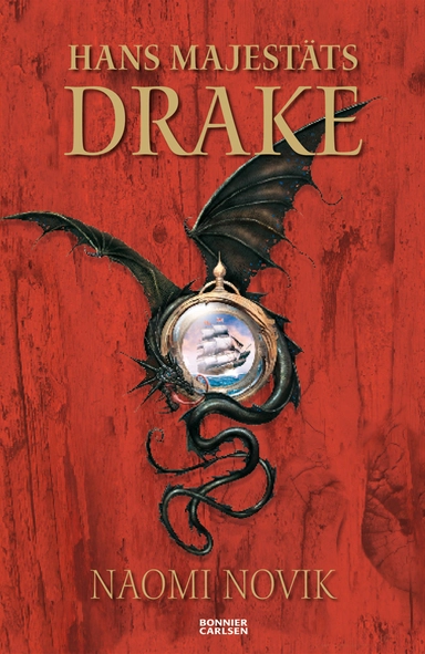 Hans majestäts drake; Naomi Novik; 2007