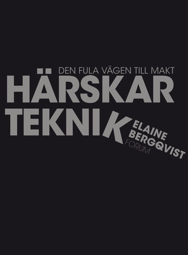 Härskarteknik; Elaine Eksvärd; 2011