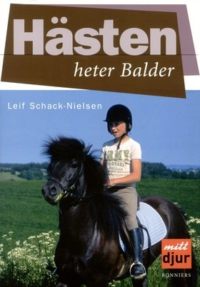 Hästen heter Balder; Leif Schack-Nielsen; 2004