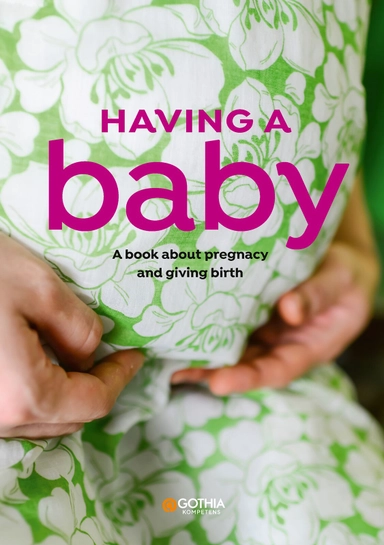 Having a baby : a book about pregnancy and giving birth; Hanne Fjellvang, Linn Richter; 2023