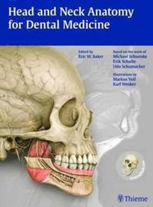 Head and neck anatomy for dental medicine; Eric W. Baker, Michael Schünke, Erik Schulte, Udo Schumacher; 2010