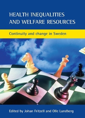 Health Inequalities and Welfare Resources; Johan Fritzell, Olle Lundberg; 2006