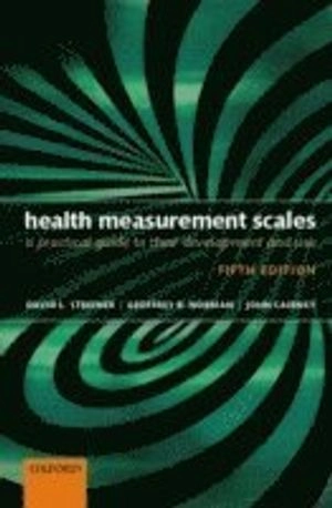 Health measurement scales : a practical guide to their development and use; David L. Streiner; 2015