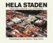 Hela staden från mellanrum till stadsrum; Kristina Berglund, John Sjöström, Birger Åström; 2004