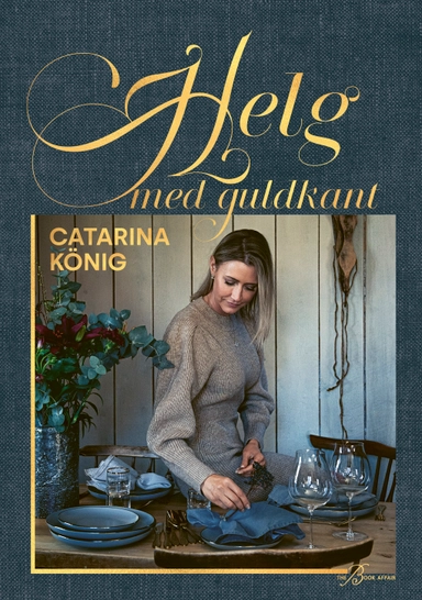 Helg med guldkant; Catarina König; 2022