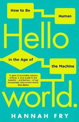 Hello World; Hannah Fry; 2018