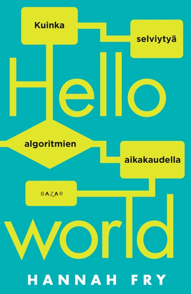 Hello world; Hannah Fry; 2019