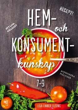 Hem- och konsumentkunskap 7-9; Lisa-Linnea Flising; 2015