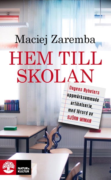 Hem till skolan; Maciej Zaremba; 2011