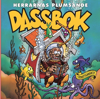 Herrarnas plumsande dassbok; Andreas Nyberg; 2014