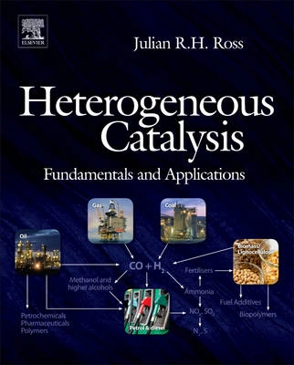 Heterogeneous Catalysis; J. R. H. Ross; 2012