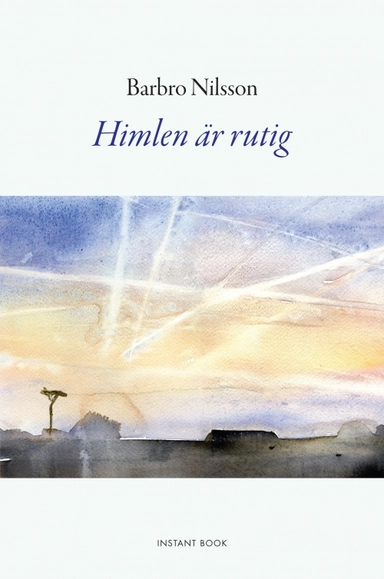 Himlen är rutig; Barbro Nilsson; 2017