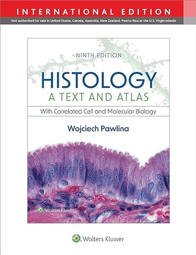 Histology: A Text and Atlas; Dr Wojciech Pawlina; 2023