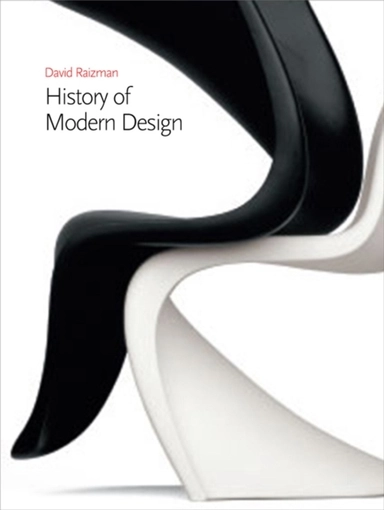 History of Modern Design; David Raizman; 2010