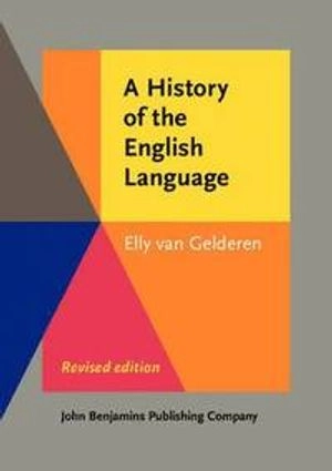 History of the English Language; Elly (Arizona State University) Gelderen; 2014