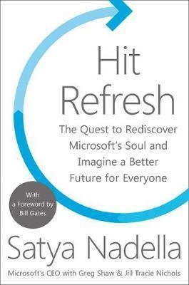 Hit Refresh; Satya Nadella; 2017