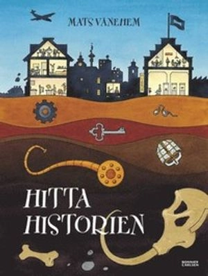 Hitta historien; Mats Vänehem; 2010