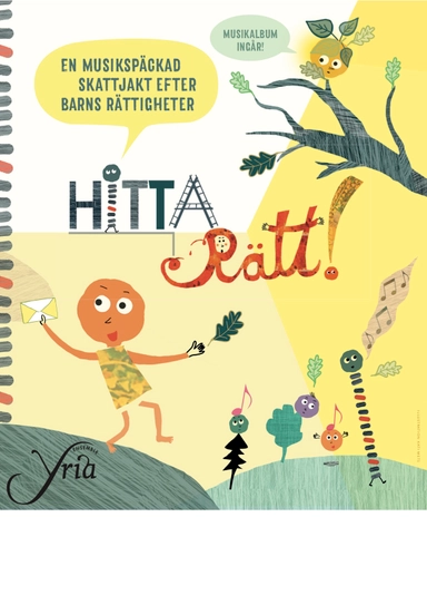 Hitta rätt! : en musikspäckad skattjakt efter barns rättigheter; Ensemble Yria, Åsa Ekman; 2019