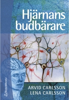 Hjärnans budbärare; A Carlsson, L Carlsson; 2001