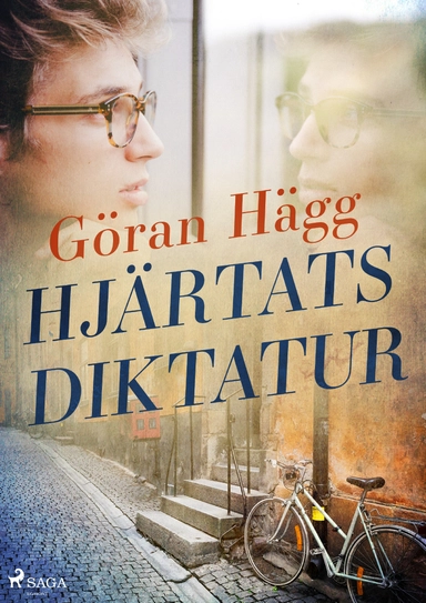 Hjärtats diktatur; Göran Hägg; 2018