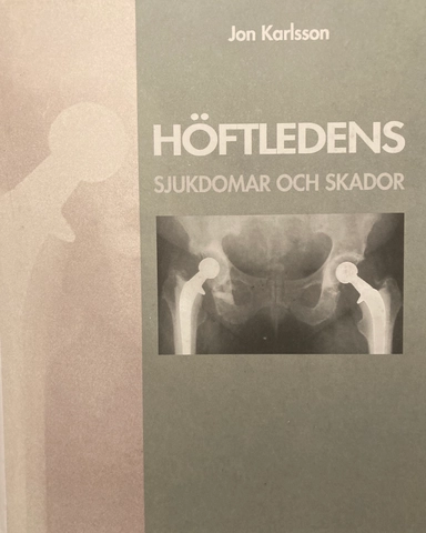 Höftledens sjukdomar och skador; Jon Karlsson; 2001