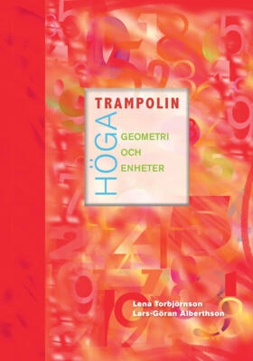 Höga trampolin Geometri och enheter; Lena Torbjörnson, Lars-Göran Alberthson; 2011