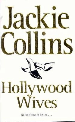 HOLLYWOOD WIVES; JACKIE COLLINS; 2001