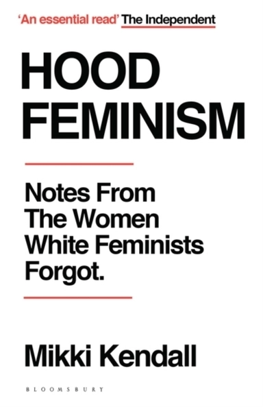 Hood Feminism; Mikki Kendall; 2021