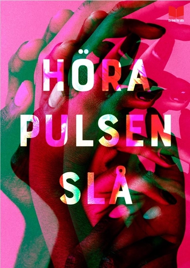 Höra pulsen slå; Jessica Schiefauer, Cilla Naumann, Sara Lövestam, Lova Lakso, Johanna Schreiber, Christina Lindström, Mattias Edvardsson, Annika Norlin, Sara Ohlsson, Anna Ahlund, Sofia Wågmark, Hans Olsson; 2022