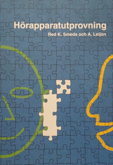 Hörapparatutprovning; Agneta Borryd, Karolina Smeds, Arne Leijon, CA Tegnér AB; 2000