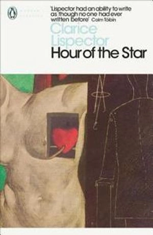 Hour of the Star; Clarice Lispector; 2014