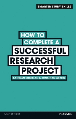 How to complete a successful research project; Kathleen McMillan; 2014