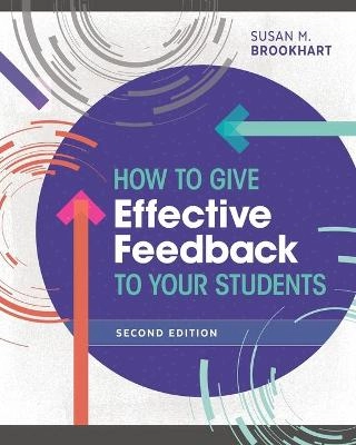 How to give effective feedback to your students; Susan M. Brookhart; 2017