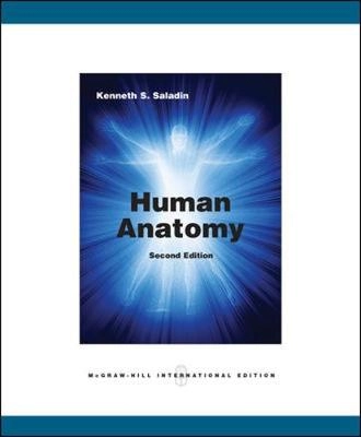 HUMAN ANATOMY; Kenneth S. Saladin; 2008