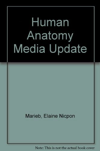 Human Anatomy; Elaine Nicpon Marieb, Jon Mallatt, Patricia Brady Wilhelm; 2007