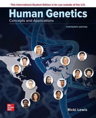 Human genetics concepts and applications; Ricki Lewis; 2021