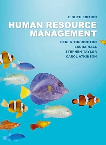 Human Resource Management; Derek Torrington, Laura Hall, Stephen Taylor; 2011