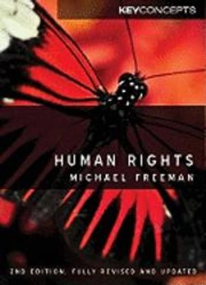 Human Rights; Michael A. Freeman; 2011