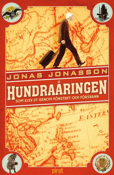 Hundraåringen som klev ut genom fönstret och försvann; Jonas Jonasson; 2009