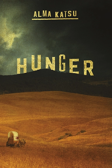 Hunger; Alma Katsu; 2018