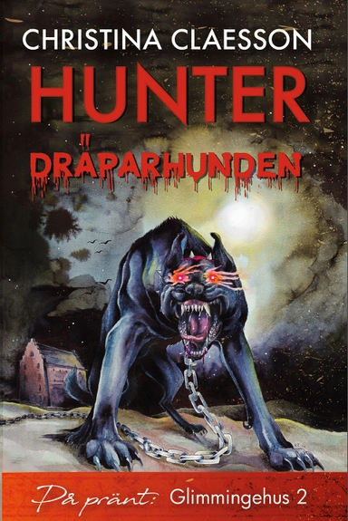 Hunter : dräparhunden; Christina Claesson; 2018